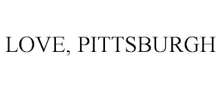 LOVE, PITTSBURGH