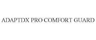 ADAPTDX PRO COMFORT GUARD