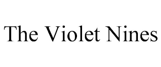 THE VIOLET NINES