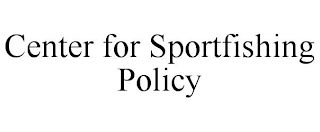 CENTER FOR SPORTFISHING POLICY