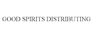 GOOD SPIRITS DISTRIBUTING