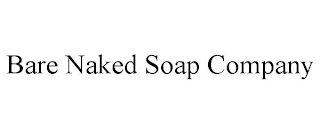 BARE NAKED SOAP COMPANY