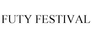 FUTY FESTIVAL