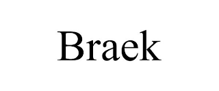 BRAEK