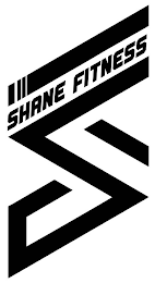 SHANE FITNESS S