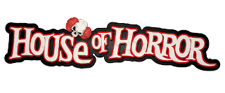 HOUSE OF HORROR