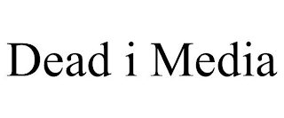 DEAD I MEDIA
