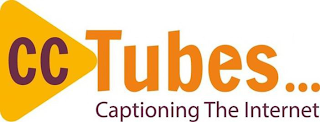 CCTUBES... CAPTIONING THE INTERNET