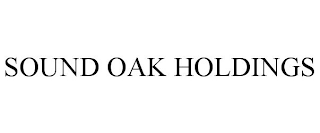 SOUND OAK HOLDINGS