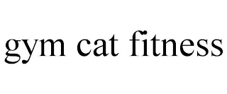 GYM CAT FITNESS