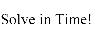 SOLVE IN TIME!