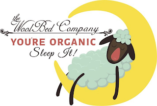 THE WOOL BED COMPANY, YOU'RE ORGANIC, SLEEP IT!