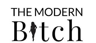 THE MODERN BITCH