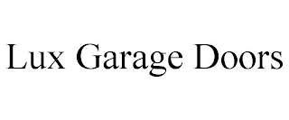 LUX GARAGE DOORS