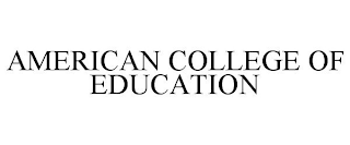 AMERICAN COLLEGE OF EDUCATION