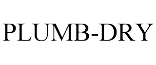 PLUMB-DRY