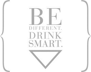 BE DIFFERENT. DRINK SMART.