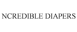 NCREDIBLE DIAPERS