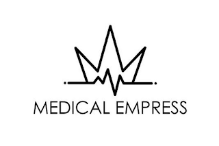 MEDICAL EMPRESS