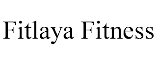 FITLAYA FITNESS