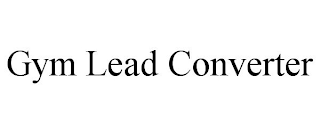 GYM LEAD CONVERTER