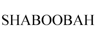 SHABOOBAH