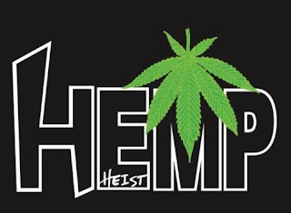 HEMP HEIST