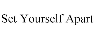 SET YOURSELF APART