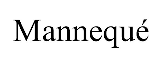 MANNEQUÉ