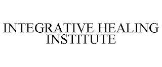 INTEGRATIVE HEALING INSTITUTE