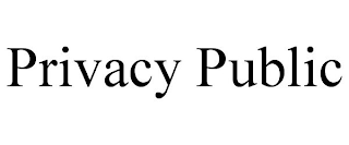 PRIVACY PUBLIC