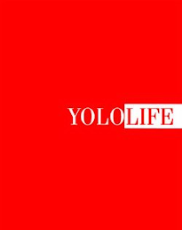 YOLO LIFE