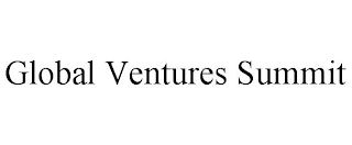 GLOBAL VENTURES SUMMIT