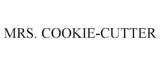 MRS. COOKIE-CUTTER