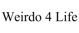 WEIRDO 4 LIFE