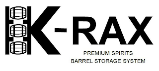 K-RAX PREMIUM SPIRITS BARREL STORAGE SYSTEM