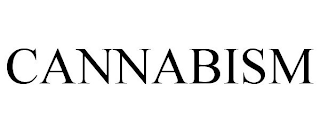 CANNABISM