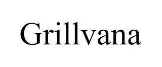 GRILLVANA