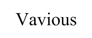 VAVIOUS