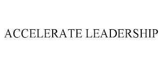 ACCELERATE LEADERSHIP