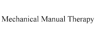 MECHANICAL MANUAL THERAPY