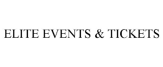 ELITE EVENTS & TICKETS