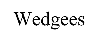 WEDGEES