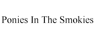 PONIES IN THE SMOKIES