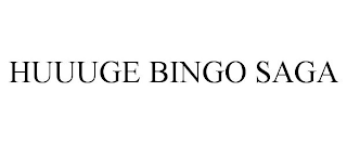 HUUUGE BINGO SAGA