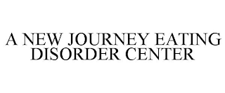 A NEW JOURNEY EATING DISORDER CENTER