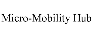 MICRO-MOBILITY HUB