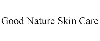 GOOD NATURE SKIN CARE
