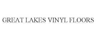 GREAT LAKES VINYL FLOORS