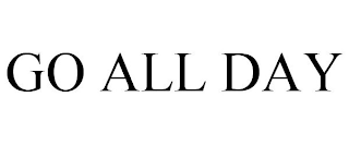 GO ALL DAY